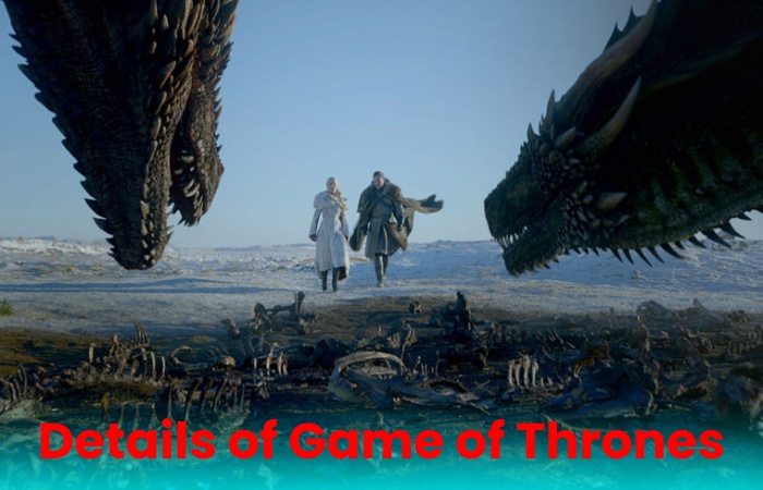 Details of Game of Thrones