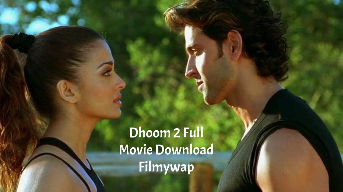 Dhoom 2 Movie Download And Watch Free on Filmywap