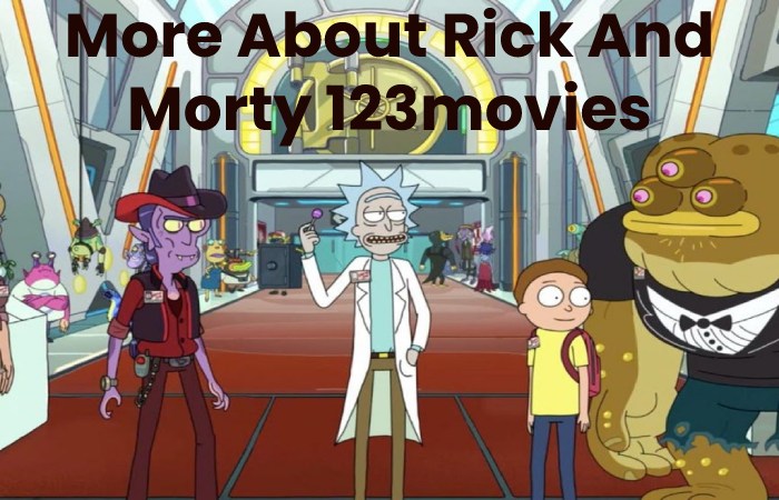 More About Rick And Morty 123movies