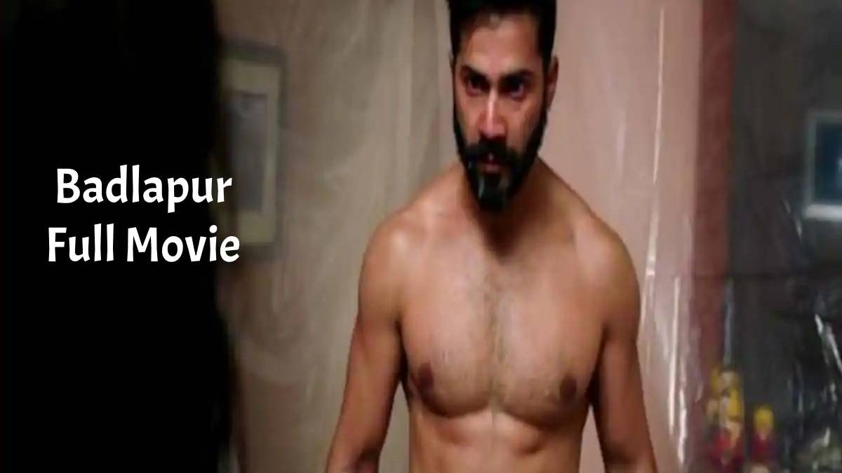 Badlapur Full Movie Download And Watch Free on Pagalworld