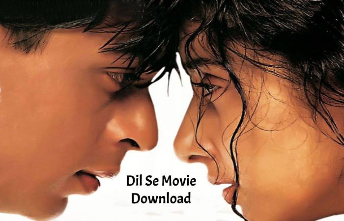 Dil Se Movie Download(1)