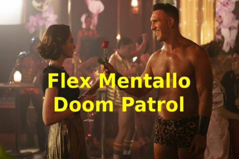 Flex Mentallo Doom Patrol – Complete Overview About Episode