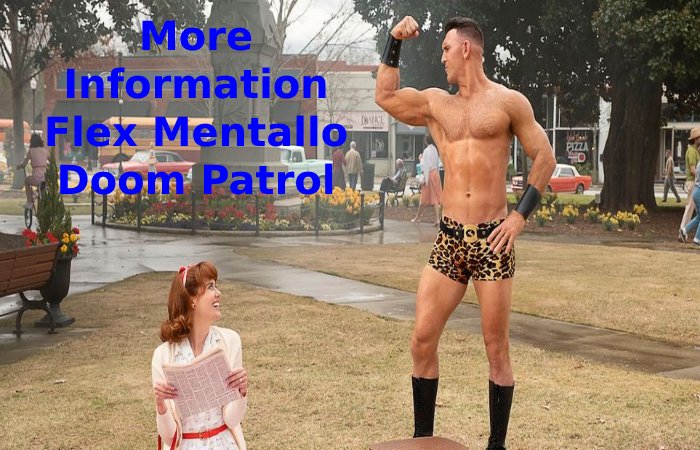 More Information Flex Mentallo Doom Patrol