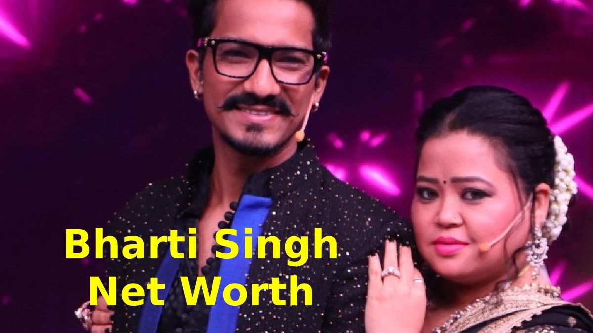 Bharti Singh Net Worth