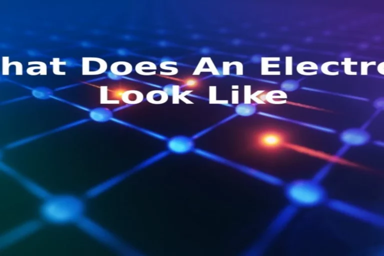 What Does An Electron Look Like – Detail Summary Report