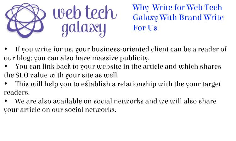 Web Tech Galaxy Brand Write For Us
