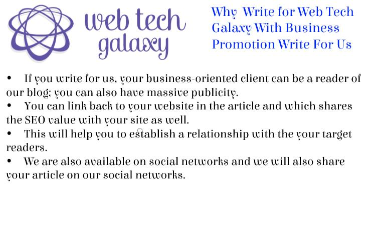Web Tech Galaxy Business Promotion Write For Us
