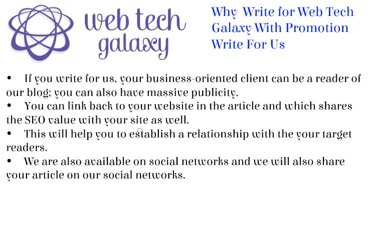 Web Tech Galaxy Promotion Write For Us