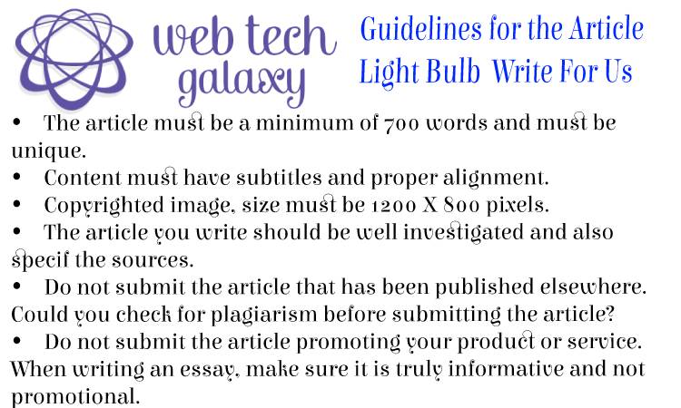 Guidelines web tech galaxy Light Bulb Write For Us