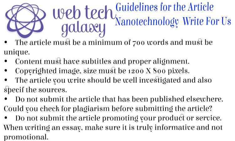 Guidelines web tech galaxy Nanotechnology Write For Us