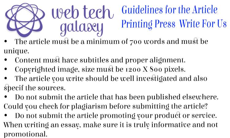 Guidelines web tech galaxy Printing Press Write For Us