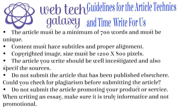 Guidelines web tech galaxy Technics and Time Write For Us