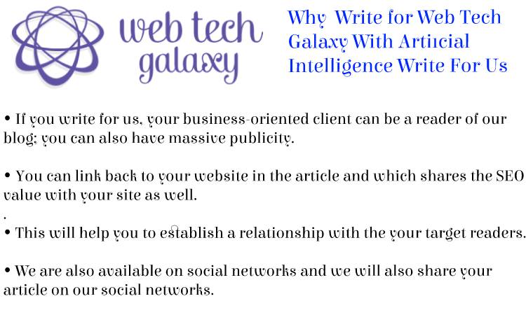 Web Tech Galaxy Artificial Intelligence Write For Us