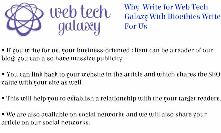 Web Tech Galaxy Bioethics Write For Us