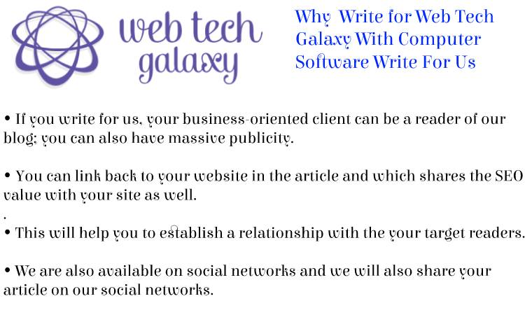 Web Tech Galaxy Computer Software Write For Us