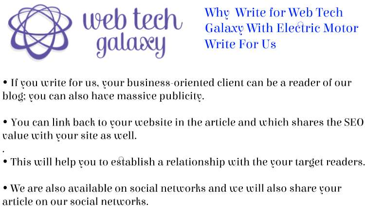 Web Tech Galaxy Electric Motor Write For Us
