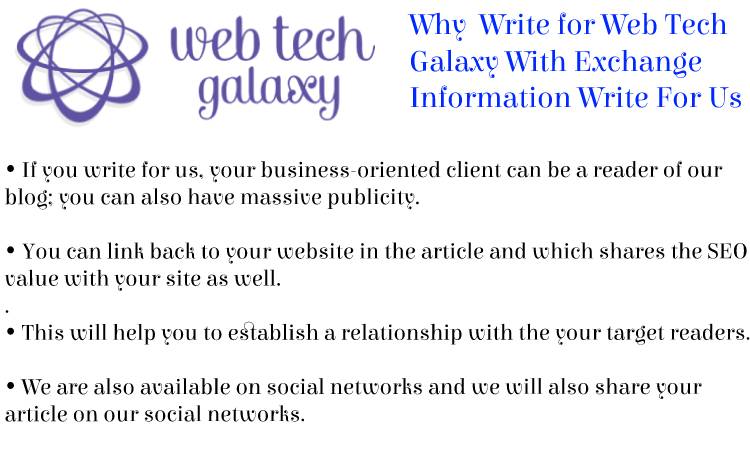 Web Tech Galaxy Exchange Information Write For Us