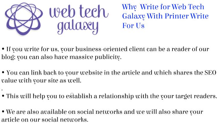 Web Tech Galaxy Printer Write For Us