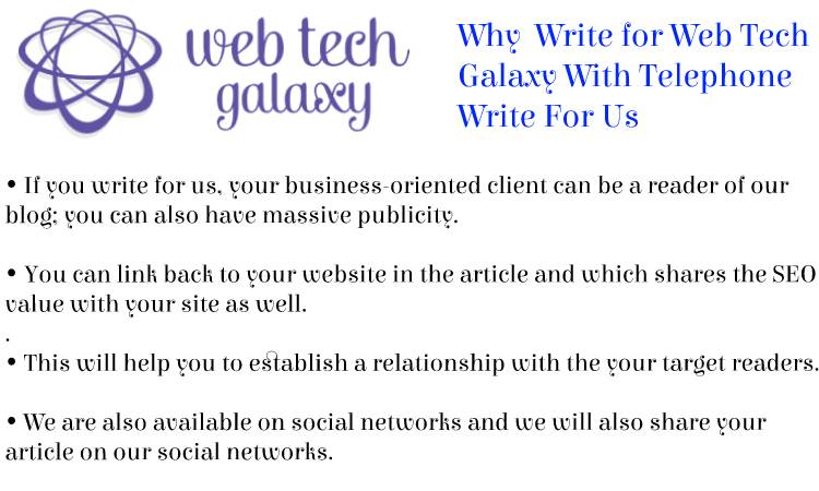 Web Tech Galaxy Telephone Write For Us