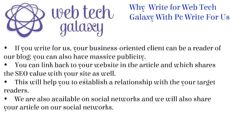 Web Tech Galaxy pc Write For Us