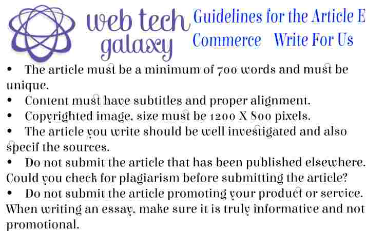 Guidelines web tech galaxy E Commerce Write For Us