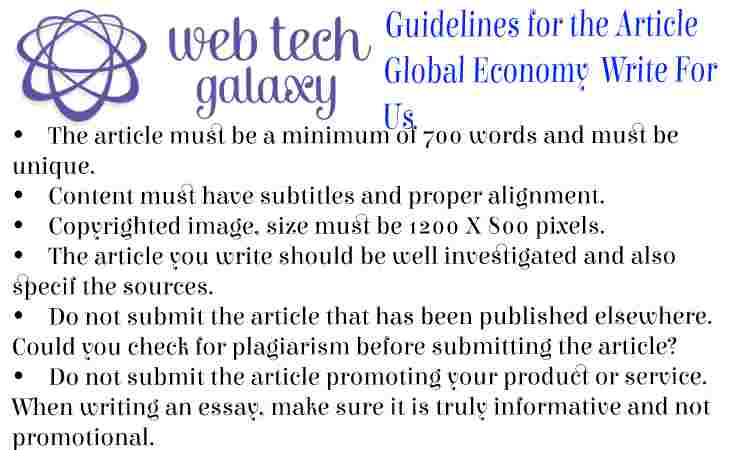 Guidelines web tech galaxy Global Economy Write For Us