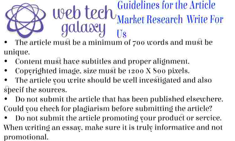 Guidelines web tech galaxy Market Research Write For Us