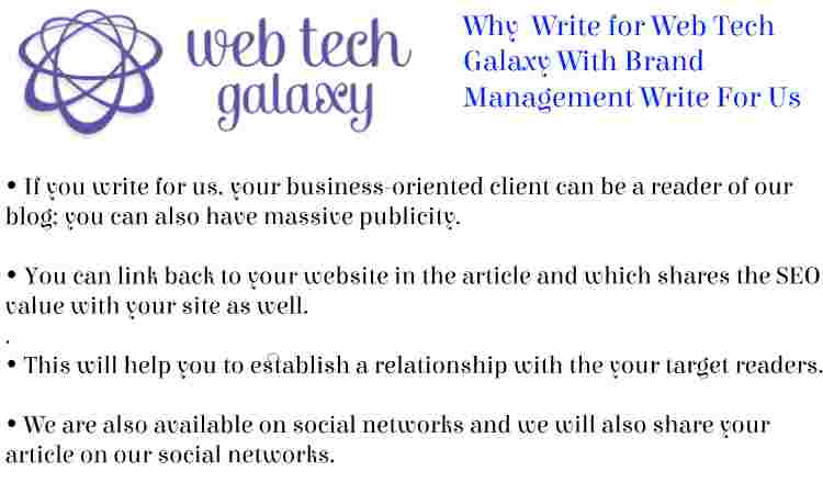 Web Tech Galaxy Brand Management Write For Us