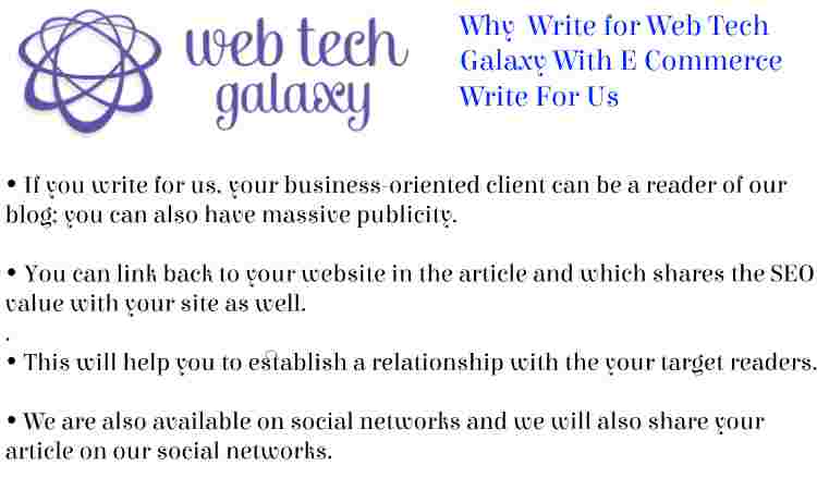 Web Tech Galaxy E Commerce  Write For Us