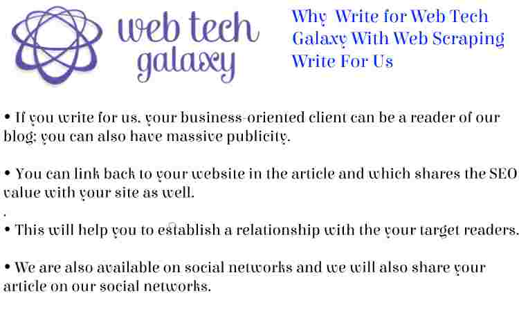 Web Tech Galaxy Web Scraping Write For Us