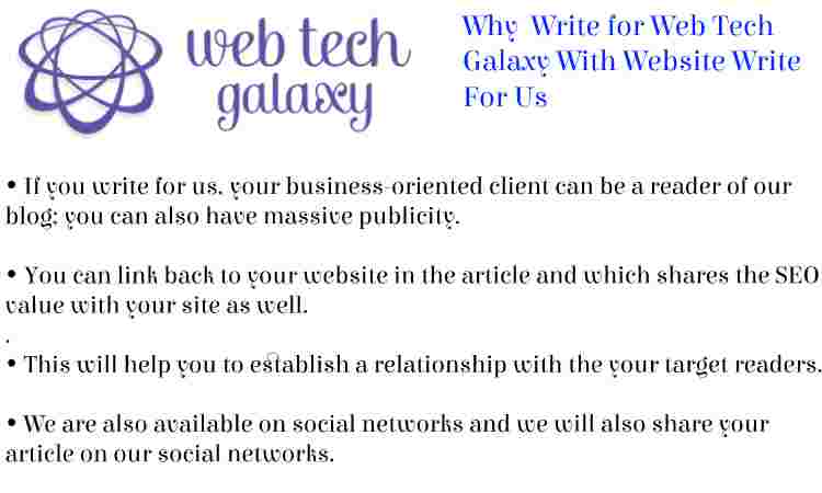 Web Tech Galaxy Website  Write For Us