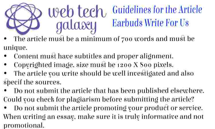Guidelines web tech galaxy Earbuds Write For Us