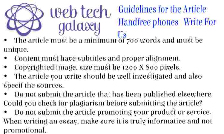 Guidelines web tech galaxy Handfree phones Write For Us
