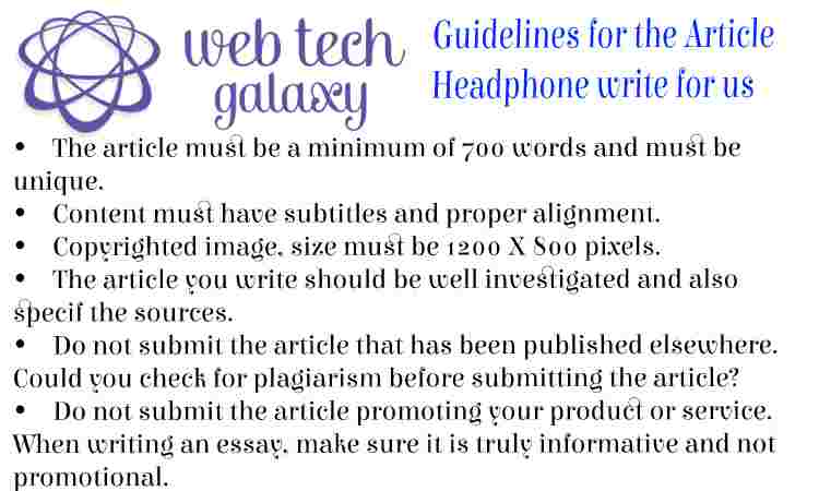 Guidelines web tech galaxy Headphone write for us