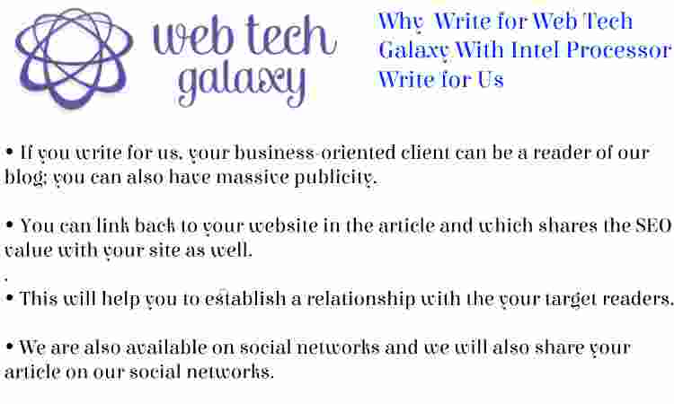 Web Tech Galaxy Intel Processor Write for Us