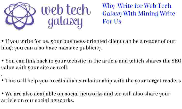 Web Tech Galaxy Mining Write For Us