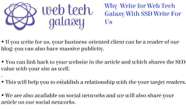 Web Tech Galaxy SSD Write For Us