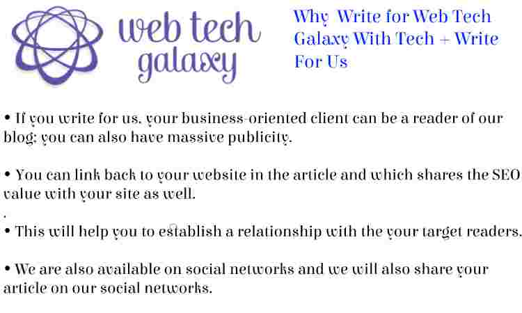 Web Tech Galaxy Tech + Write For Us