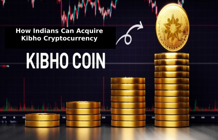 How Indians Can Acquire Kibho Cryptocurrency