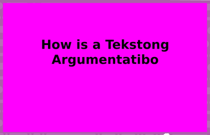 How is a Tekstong Argumentatibo structured_