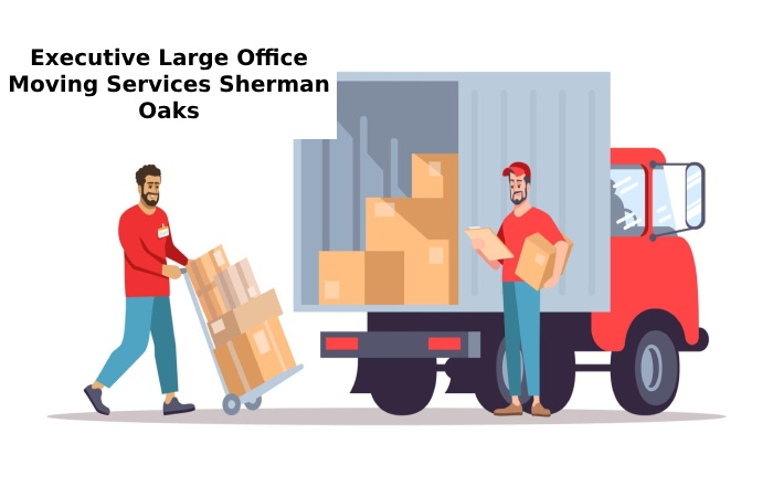 Executive Large Office Moving Services Sherman Oaks