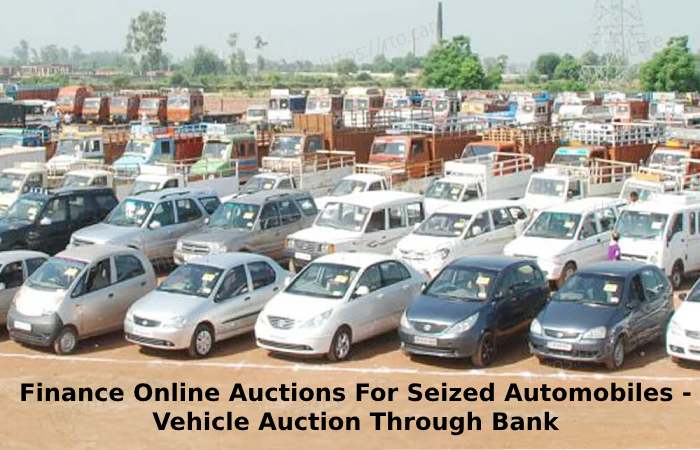 Finance Online Auctions For Seized Automobiles - Vehicle Auction Through Bank