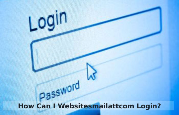 How Can I Websitesmailattcom Login_